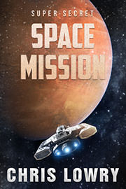 Science Fiction Freebies: Super Secret Space Mission by Chris Lowry