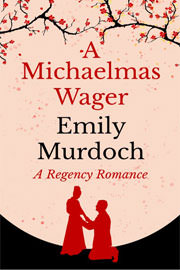 Historical Romance Freebies: A Michaelmas Wager by Emily Murdoch