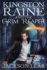 Fantasy (everything else) Freebies: Kingston Raine and the Grim Reaper by Jackson Lear