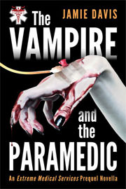 Fantasy (dark / urban / paranormal) Freebies: The Vampire and the Paramedic by Jamie Davis