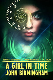 Science Fiction Freebies: A Girl in Time by John Birmingham