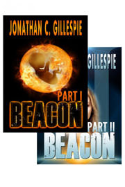 Science Fiction Freebies: Beacon Saga Serial - Parts I and II by Jonathan C. Gillespie