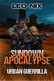 Action / Adventure Freebies: Sundown Apocalypse 2: Urban Guerrilla by Leo Nix