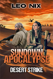 Action / Adventure Freebies: Sundown Apocalypse 4: Desert Strike by Leo Nix