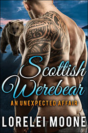 Paranormal Romance Freebies: Scottish Werebear: An Unexpected Affair by Lorelei Moone